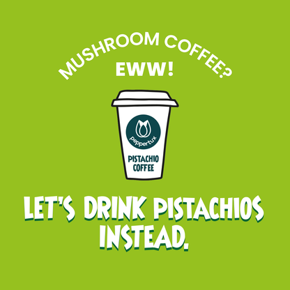 The REAL Pistachio Coffee (Decaf)